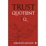 Trust Quotient: A force multiplier you cannot ignore