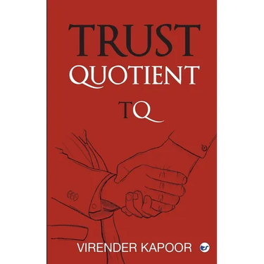 Trust Quotient: A force multiplier you cannot ignore