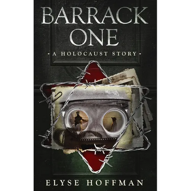 Barrack One: A Holocaust Story (Book 5 of the Barracks Series)