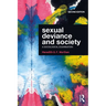 Sexual Deviance and Society: A Sociological Examination