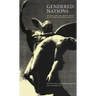Gendered Nations: Nationalisms and Gender Order in the Long Nineteenth Century