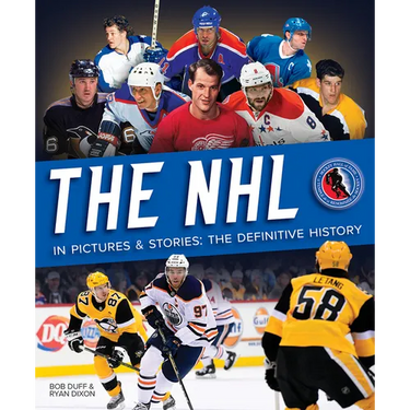 The NHL in Pictures and Stories: The Definitive History