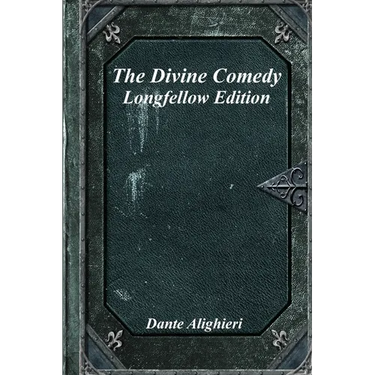 The Divine Comedy: Longfellow Edition