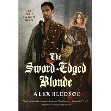 The Sword-Edged Blonde: An Eddie Lacrosse Novel