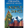 Miranda, Queen of Argyll: Unlikely Saints