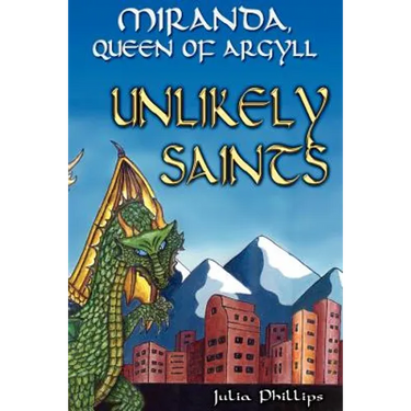 Miranda, Queen of Argyll: Unlikely Saints