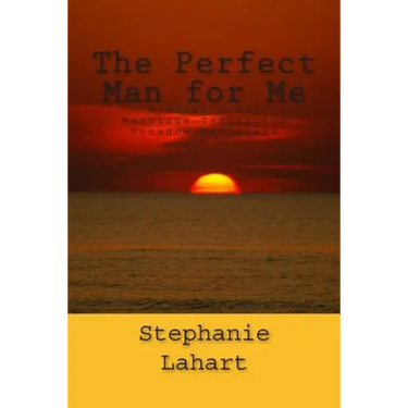 The Perfect Man for Me: A Short Story: Marriage/Temptation/Romance/Decisions