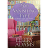 The Vanishing Type: A Charming Bookish Cozy Mystery