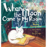 When the Moon Came to My Room