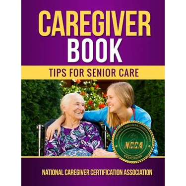 Caregiver Book: Tips for Senior Care