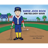 Super Jock Rock and His Lucky Socks