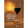 An Intro to Interfaces & Colloids