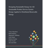 Designing Sustainable Energy for All: Sustainable Product-Service System Design Applied to Distributed Renewable Energy