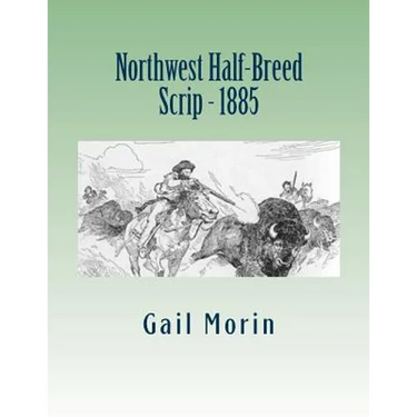 Northwest Half-Breed Scrip - 1885