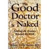The Good Doctor Is Naked: Finding the Human Beneath My Mask