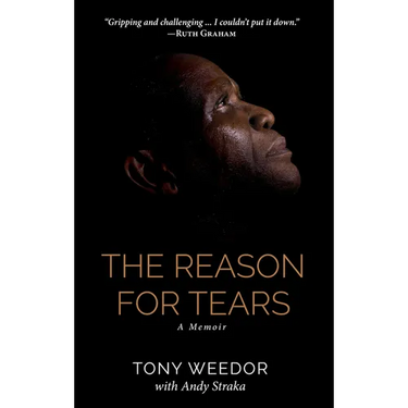 The Reason for Tears: A Memoir