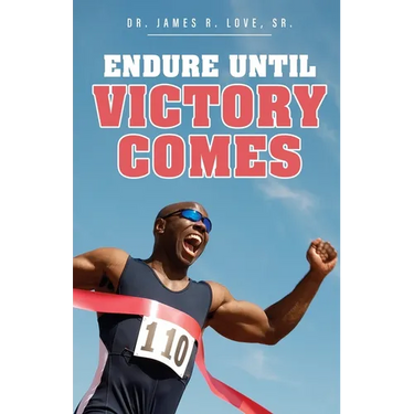 Endure Until Victory Comes