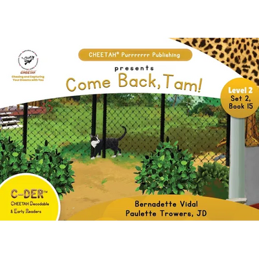 C-DER (CHEETAH Decodable Early Readers, Set 2, Book 15, Come Back, Tam!