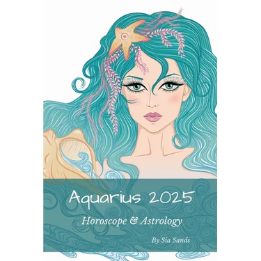 Aquarius 2025: Horoscope & Astrology