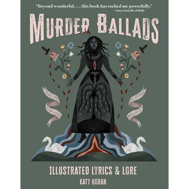 Murder Ballads: Illustrated Lyrics & Lore