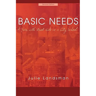Basic Needs: A Year with Street Kids in a City School