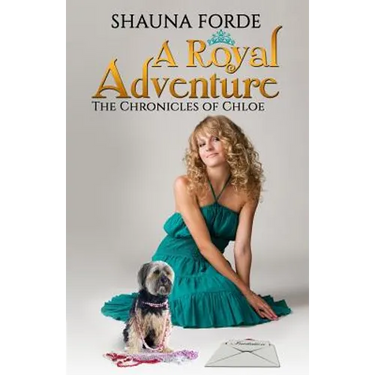 A Royal Adventure: The Chronicles of Chloe