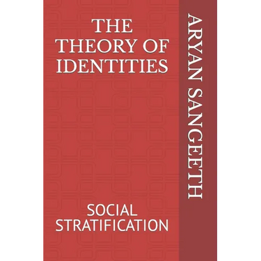 The Theory of Identities: Social Stratification