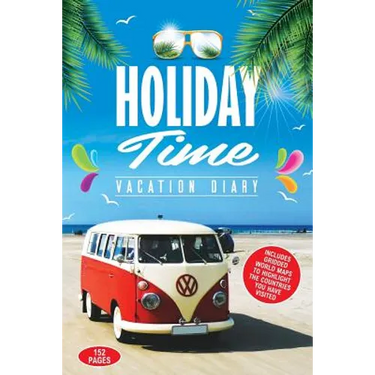 Holiday Time Vacation Diary: Perfect vacation diary to create memories of your amazing holidays around the World