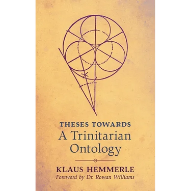 Theses Towards A Trinitarian Ontology
