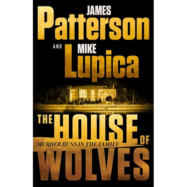The House of Wolves: A Thriller