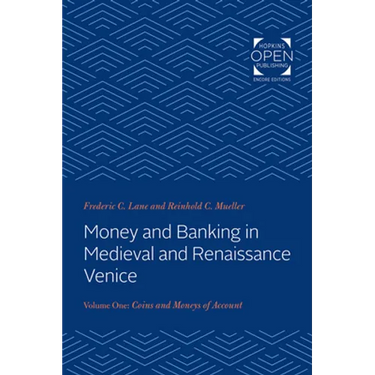 Money and Banking in Medieval and Renaissance Venice: Volume I: Coins and Moneys of Account