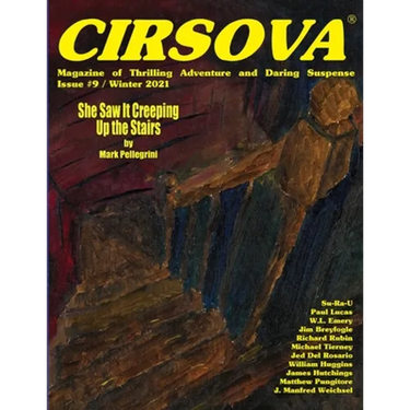 Cirsova Magazine of Thrilling Adventure and Daring Suspense Issue #9 / Winter 2021