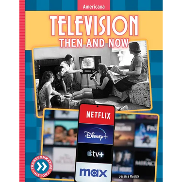 Television: Then and Now