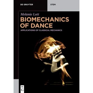Biomechanics of Dance: Applications of Classical Mechanics