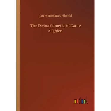 The Divina Comedia of Dante Alighieri