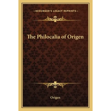 The Philocalia of Origen
