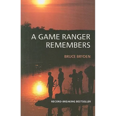 A Game Ranger Remembers