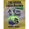 The House of Lassenberry: a Time to Heal