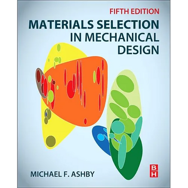 Materials Selection in Mechanical Design