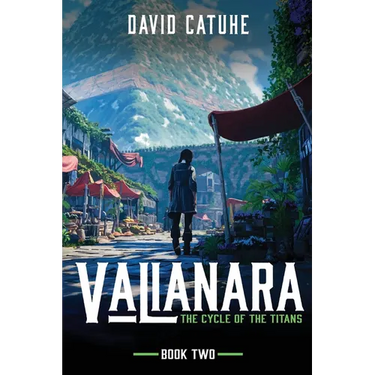 Valianara - The Cycle of the Titans - Book Two