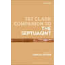 T&t Clark Companion to the Septuagint