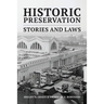 Historic Preservation: Stories and Laws