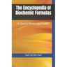 The Encyclopedia of Biochemic Formulas: A Quick Remedy Finder