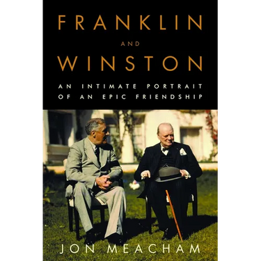 Franklin and Winston: An Intimate Portrait of an Epic Friendship