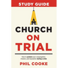 Church on Trial Study Guide