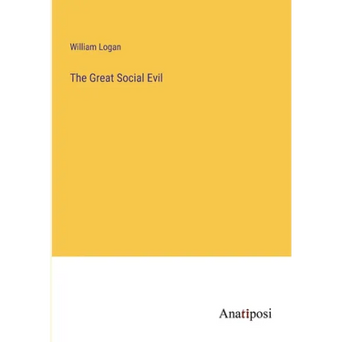 The Great Social Evil
