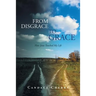 From Disgrace to Grace: How Jesus Touched My Life