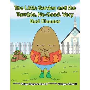 The Little Garden and the Terrible, No-Good, Very Bad Disease