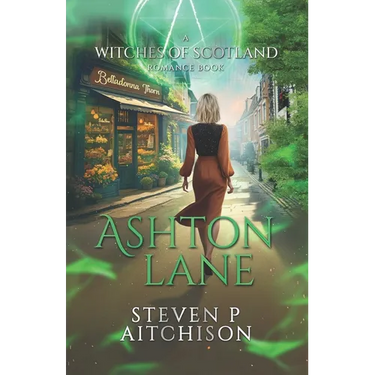 The Witches of Scotland Romance Series: Ashton Lane