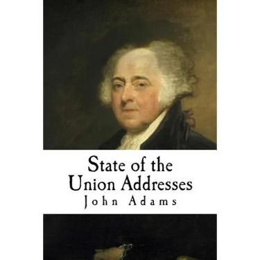 State of the Union Addresses: John Adams